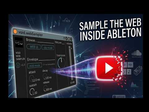 How to Sample YouTube to Ableton Instantly (Void Sampler 2026 Guide)