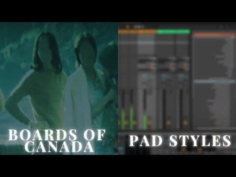 How to Get That Boards of Canada Pad Sound