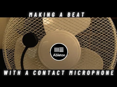I Made Beats With a Contact Microphone in Ableton