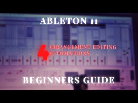Ableton 11 for Beginners: Arrangement Editing and Automation (Free Course, Part 4)